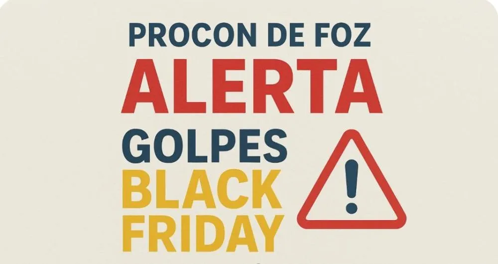 Procon de Foz do Iguaçu alerta sobre golpes na Black Friday