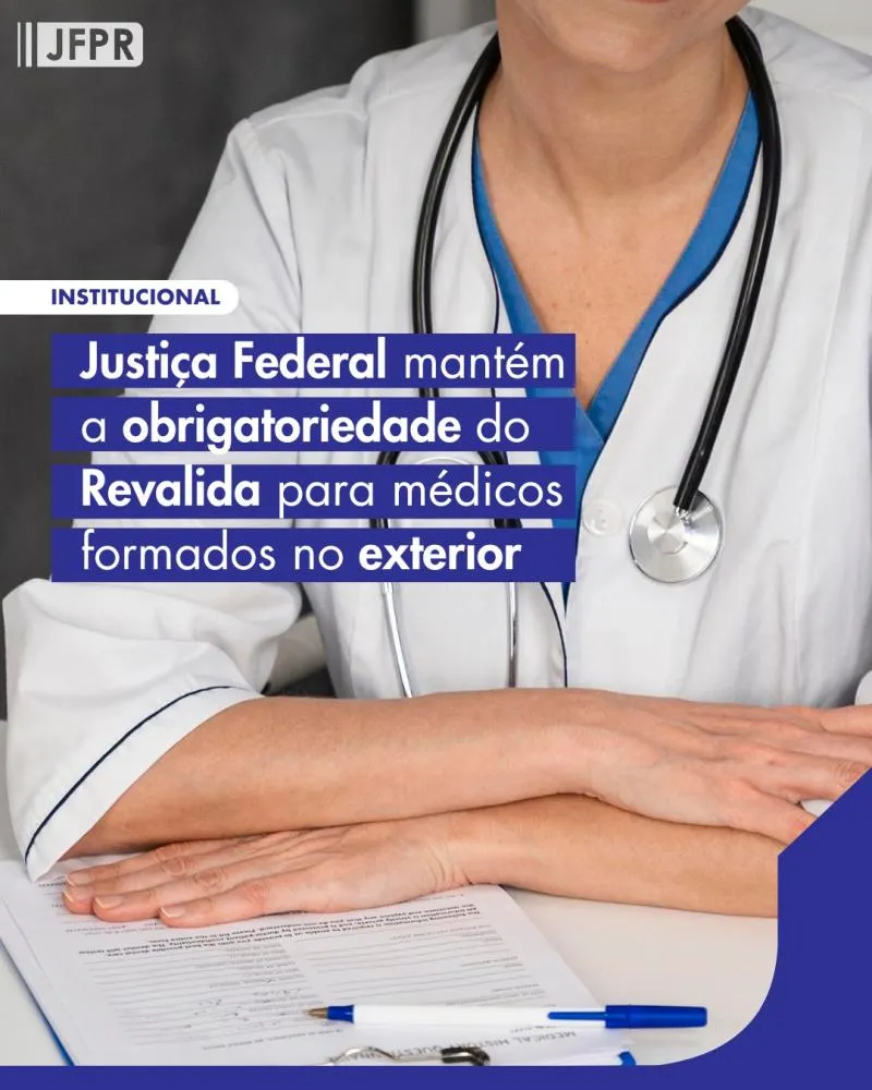 Justiça Federal continua exigindo revalida em relação a médicos 